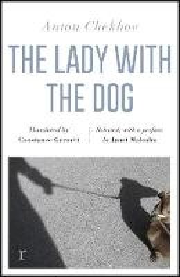 Anton Chekhov - The Lady with the Dog and Other Stories (riverrun editions): a beautiful new edition of Chekhov´s short fiction, translated by Constance Garnett - 9781786489180 - 9781786489180