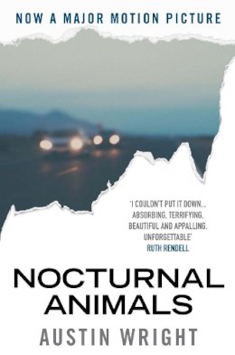 Austin Wright - Nocturnal Animals: Film tie-in originally published as Tony and Susan - 9781786490186 - V9781786490186