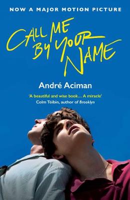 André Aciman - Call Me By Your Name - 9781786495259 - V9781786495259