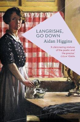 Aidan Higgins - Langrishe, Go Down - 9781786695208 - 9781786695208