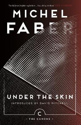 Michel Faber - Under The Skin - 9781786890528 - V9781786890528