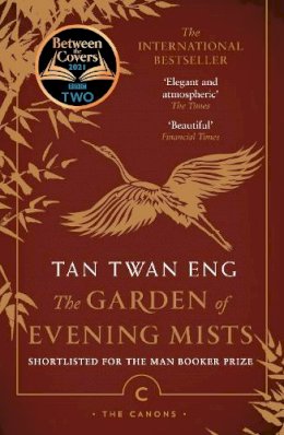 Tan Twan Eng - The Garden of Evening Mists - 9781786893895 - 9781786893895