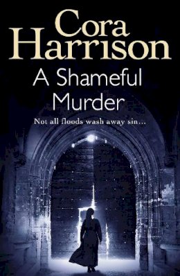 Cora Harrison - A Shameful Murder - 9781786894984 - 9781786894984