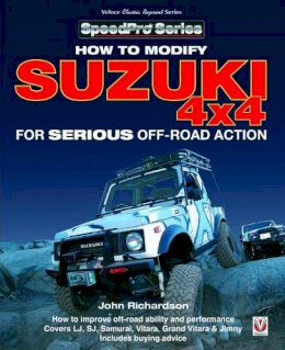 John Richardson - Modifying Suzuki 4x4 for Serious Offroad Action - 9781787110922 - V9781787110922