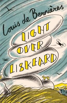 Louis de Bernieres - Light Over Liskeard: From the Sunday Times bestselling author of Captain Corelli’s Mandolin - 9781787304000 - 9781787304000