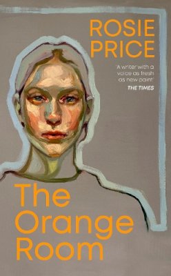 Rosie Price - The Orange Room - 9781787304109 - 9781787304109