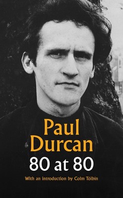 Paul Durcan - 80 at 80 - 9781787304840 - 9781787304840