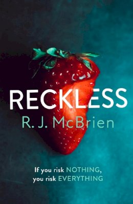 Rj McBrien - Reckless: The hottest and most gripping thriller of 2021 - 9781787396180 - 9781787396180