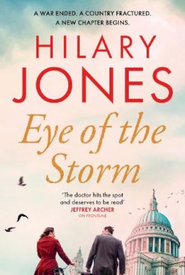 Hilary Jones - Eye of the Storm: ´An utterly absorbing page-turner´ Lorraine Kelly - 9781787397781 - 9781787397781