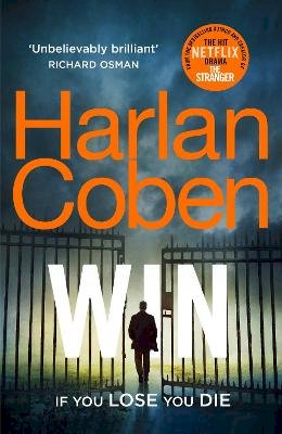 Harlan Coben - Win: From the #1 bestselling creator of the hit Netflix series Stay Close - 9781787462991 - 9781787462991