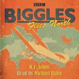 W E Johns - Biggles Flies North - 9781787530614 - V9781787530614