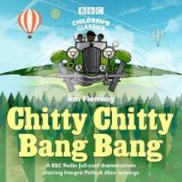 Ian Fleming - Chitty Chitty Bang Bang: A BBC Radio Full-Cast Dramatisation - 9781787532038 - V9781787532038