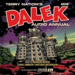 Terry Nation - The Dalek Audio Annual: Dalek stories - 9781787533677 - V9781787533677