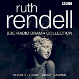 Ruth Rendell - The Ruth Rendell BBC Radio Drama Collection: Seven full-cast dramatisations - 9781787533721 - V9781787533721