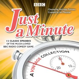 Maeve Binchy - Just a Minute: A Vintage Collection: 12 classic episodes of the much-loved BBC Radio comedy game - 9781787534551 - V9781787534551