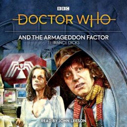 Terrance Dicks - Doctor Who and the Armageddon Factor: Fourth Doctor novelisation - 9781787535787 - V9781787535787