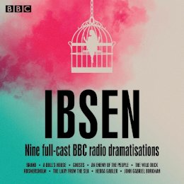 Henrik Ibsen - Henrik Ibsen: Nine full-cast BBC radio dramatisations - 9781787537071 - V9781787537071