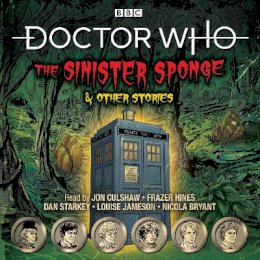 Bbc - Doctor Who: The Sinister Sponge & Other Stories: Doctor Who Audio Annual - 9781787537750 - V9781787537750