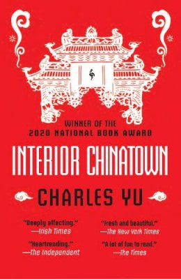 Charles Yu - Interior Chinatown: WINNER OF THE NATIONAL BOOK AWARD 2020 - 9781787703445 - V9781787703445