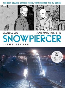 Jacques Lob - Snowpiercer 1: The Escape: The Escape - 9781787734425 - V9781787734425