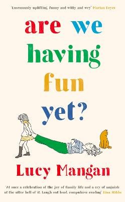 Lucy Mangan - Are We Having Fun Yet? - 9781788161084 - 9781788161084