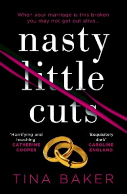 Tina Baker - Nasty Little Cuts: from the author of #1 ebook bestseller Call Me Mummy - 9781788165259 - 9781788165259