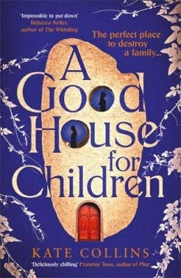 Kate Collins - A Good House for Children - 9781788169318 - 9781788169318