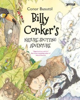 Conor Busuttil - Billy Conker´s Nature-Spotting Adventure - 9781788492843 - 9781788492843