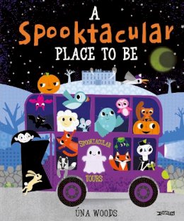 Una Woods - A Spooktacular Place to Be - 9781788492850 - 9781788492850