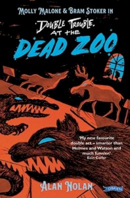 Alan Nolan - Double Trouble at the Dead Zoo: Molly Malone & Bram Stoker - 9781788494342 - 9781788494342