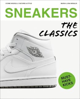 Maria Luisa Miraldi - Sneakers: The Classics - 9781788842716 - 9781788842716