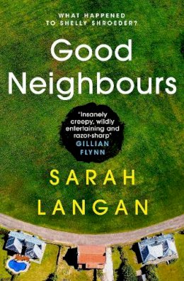 Sarah Langan - Good Neighbours - 9781789098211 - 9781789098211