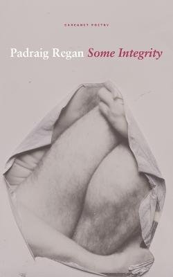 Padraig Regan - Some Integrity - 9781800172081 - 9781800172081