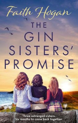 Faith Hogan - The Gin Sisters´ Promise - 9781800241374 - 9781800241374