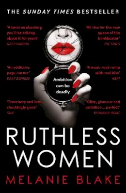 Melanie Blake - Ruthless Women: The Sunday Times bestseller - 9781800243040 - 9781800243040