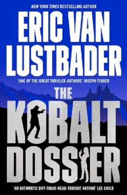 Eric Van Lustbader - The Kobalt Dossier - 9781800243156 - 9781800243156