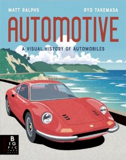 Ralphs & Takemasa - Automotive: A Visual History of Automobiles - 9781800783171 - 9781800783171