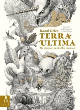 Raoul Deleo - Terra Ultima: The discovery of a new continent - 9781800786240 - 9781800786240