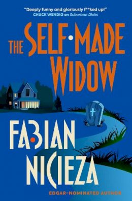 Fabian Nicieza - The Self-Made Widow - 9781803360096 - 9781803360096