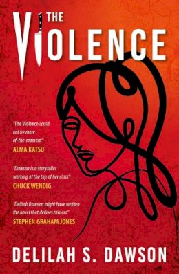 Delilah S Dawson - The Violence - 9781803362090 - 9781803362090