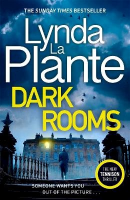 Lynda La Plante - Dark Rooms: The brand new Jane Tennison thriller from The Queen of Crime Drama - 9781804180334 - 9781804180334