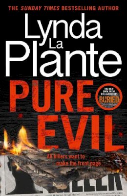 Lynda La Plante - Pure Evil: The gripping and twisty new 2023 thriller from the Queen of Crime Drama - 9781804181126 - 9781804181126