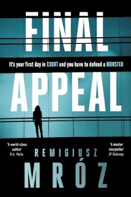 Remigiusz Mróz - Final Appeal - 9781804182574 - 9781804182574