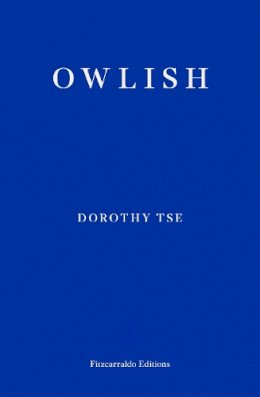 Dorothy Tse - Owlish - 9781804270349 - 9781804270349