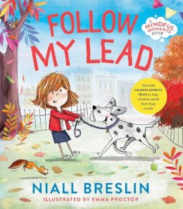 Illustrated By Emma Proctor Niall Breslin - Follow My Lead - 9781804580806 - 9781804580806