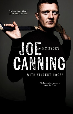 Joe Canning With Vincent Hogan - Joe Canning: My Story - 9781804580837 - 9781804580837