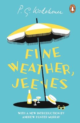 P.G. Wodehouse - Fine Weather, Jeeves - 9781804950210 - 9781804950210