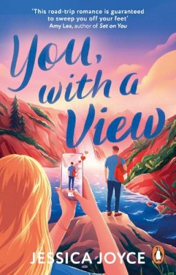 Jessica Joyce - You, With a View: A hilarious and steamy enemies-to-lovers road-trip romcom - 9781804991213 - 9781804991213