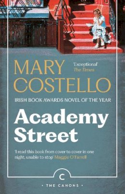 Mary Costello - Academy Street - 9781805302339 - 9781805302339