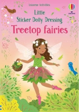 Lizzie Mackay Fiona Watt - Little Sticker Dolly Dressing Treetop Fairies - 9781805312307 - 9781805312307